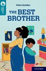 Oxford Reading Tree TreeTops Reflect: Oxford Reading Level 9: The Best Brother - Claire Llewellyn - 9781382007818