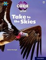 Project X CODE Extra: White Book Band, Oxford Level 10: Sky Bubble: Take to the Skies - Ciaran Murtagh - 9781382017114