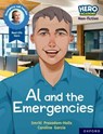 Hero Academy Non-fiction: Oxford Reading Level 11, Book Band Lime: Al and the Emergencies - Smriti Prasadam-Halls - 9781382029698