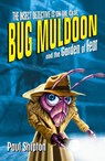 Rollercoasters: Bug Muldoon and the Garden of Fear - Paul Shipton - 9781382032698