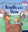 Essential Letters and Sounds: Essential Phonic Readers: Oxford Reading Level 5: Scruffy at the Show - Ian MacDonald - 9781382039239