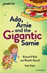 Readerful Independent Library: Oxford Reading Level 13: Ada, Arnie and the Gigantic Sarnie - Richard O'Neill ; Michelle Russell - 9781382041683