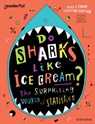Readerful Independent Library: Oxford Reading Level 19: Do Sharks Like Ice Cream?: The Surprising World of Statistics - Polly Owen - 9781382041959