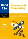 Bond 11+: Bond 11+ Non-verbal Reasoning Assessment Practice 10-11+ Years Book 1 - Alison Primrose ; Bond 11+ - 9781382054096