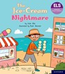 Essential Letters and Sounds: Essential Phonic Readers: Oxford Reading Level 6: The Ice-cream Nightmare - Ellis - 9781382055840