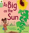 Oxford Reading Tree Green Sparks: Level 1+: As Big as the Sun - Jane Langford - 9781382056816