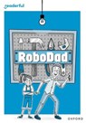 Readerful Rise: Oxford Reading Level 10: RoboDad - Murtagh - 9781382064590