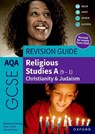 AQA GCSE Religious Studies A (9-1): Christianity & Judaism Revision Guide - Peter Smith ; Marianne Fleming ; Harriet Power - 9781382073707
