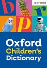 Oxford Children's Dictionary: For ages 8+ with age-appropriate definitions and full-colour images (Oxford Children's Dictionaries) - Oxford Dictionaries - 9781382074117