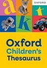 Oxford Children's Thesaurus - Oxford Dictionaries - 9781382074131