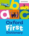 Oxford First Dictionary: Illustrated dictionary for children age 5+ (Oxford First Dictionaries) - Oxford Dictionaries - 9781382076487