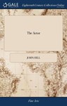 The Actor - John Hill - 9781385560044