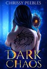 Dark Chaos - Chrissy Peebles - 9781386010845