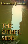 The Other Side - Catherine Johnson - 9781386026730
