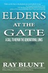 Elders at the Gate - Ray Blunt - 9781386036296