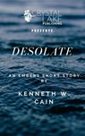 Desolate - Kenneth W. Cain - 9781386040699