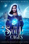 The Soul Cages: A Minister Knight of Souls Novel - Nicole Kurtz - 9781386045137