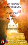 Un Verano Como Ninguno / A Summer Like No Other (Bilingual book: Spanish - English) - Duo Bilingue - 9781386052456