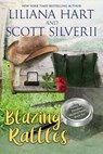 Blazing Rattles (Book 10) - Liliana Hart ; Louis Scott - 9781386077015