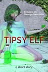 Tipsy Elf - George Saoulidis - 9781386082866