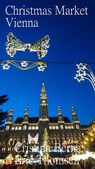 Christmas Market Vienna - Cristina Berna - 9781386103196