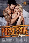 Possessive Biker - Kathryn Thomas - 9781386105473