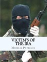 Victim's of The IRA - michael paterson - 9781386106302