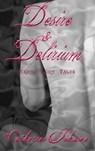 Desire and Delirium - Catherine Johnson - 9781386116158