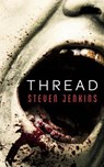 Thread: A Short Horror Story - Steven Jenkins - 9781386118817