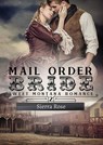 Mail Order Bride - Sierra Rose - 9781386122418