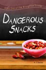 Dangerous Snacks - A J Smith - 9781386132684