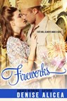 Fireworks - Denise Alicea - 9781386134619