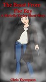 The Beast from the Bay: A Michelle Taylor Short Story - Chris Thompson - 9781386151241