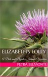 Elizabeth's Folly: A Pride and Prejudice Sensual Variation - Petra Belmonte ; Jane Hunter - 9781386158059