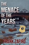 The Menace of the Years - Frank Zafiro - 9781386159766