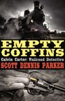 Empty Coffins - Scott Dennis Parker - 9781386160076