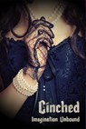 Cinched - Sarah Joy Adams ; Misty Massey ; Herika Raymer ; Andrea Judy ; Larry N. Martin ; R.D. Stevens ; Nico Serene ; Gail Z. Martin ; Kimberly Richardson ; Dave Harlequin ; M.B. Weston ; Eden Royce ; Emily Lavin Leverett - 9781386206781