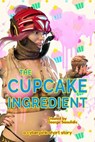 The Cupcake Ingredient - George Saoulidis - 9781386225133
