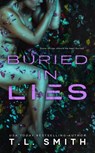 Buried in Lies - T.L Smith - 9781386256151