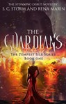 The Guardians - Rena Marin ; S.C. Storm - 9781386256274