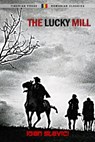 The Lucky Mill - Ioan Slavici - 9781386266037