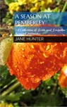 A Season at Pemberley: A Collection of Pride and Prejudice Sensual Intimates - Jane Hunter ; Helene Curtis ; Petra Belmonte - 9781386266600