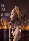 The Line Between Us - Sasha Bloom - 9781386268963