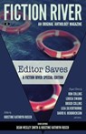 Fiction River Special Edition: Editor Saves - Kristine Kathryn Rusch ; Dean Wesley Smith ; David H. Hendrickson ; Ron Collins ; Brigid Collins ; Dale Hartley Emery ; Ezekiel James Boston ; Kelly Washington ; Lauryn Christopher ; Lisa Silverthorne ; Louisa Swann ; Michael Kowal ; Valerie Brook ; Jonat - 9781386279136
