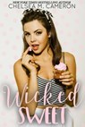Wicked Sweet - Chelsea M. Cameron - 9781386279358