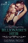 The Billionaire's Heir - Sierra Rose - 9781386283218