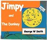 Jimpy and the Donkey - George W Smith - 9781386298854