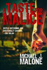 A Taste for Malice - Michael J. Malone - 9781386300267