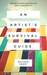 An Artist's Survival Guide - Malcolm Dewey - 9781386313328