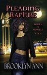 Pleading Rapture - Brooklyn Ann - 9781386322917